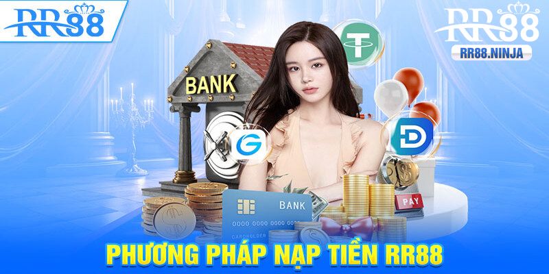 Một số phương thức nạp tiền nhanh chóng hiệu quả cho người mới