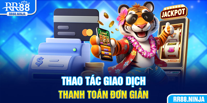 Thao tác giao dịch thanh toán đơn giản